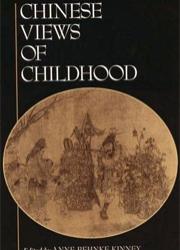 Chinese Views of Childhood