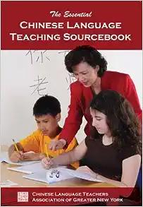 The Essential Chinese Language Teaching Sourcebook
